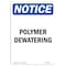 Signmission OSHA Notice, 5" Height, Polymer Dewatering Sign, 5" X 3.5", Portrait OS-NS-D-35-V-17666 - alternate 1